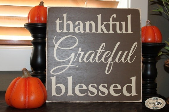 Thankful Grateful Blessed Thanksgiving Harvest by SignsbyJen