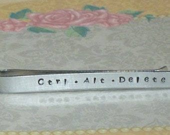 Ctrl Alt Delete Hand Stamped Aluminum Tie Bar Tie Clip - Computer Nerd Tie Bar - Computer Geek Tie Bar - Computer Geek Tie Clip