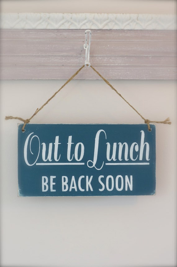 lunch break signs