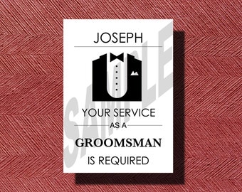 Custom Designed Your Service Is Requested as a Groomsmen Card