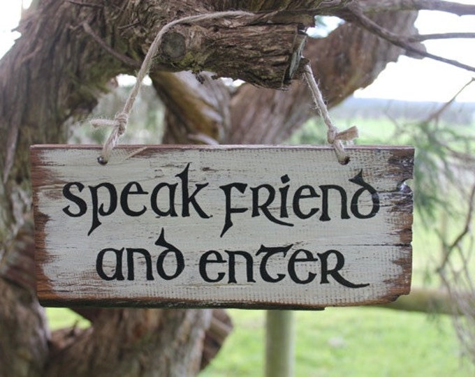 Speak Friend and Enter - Lord Of The Rings - Middle Earth