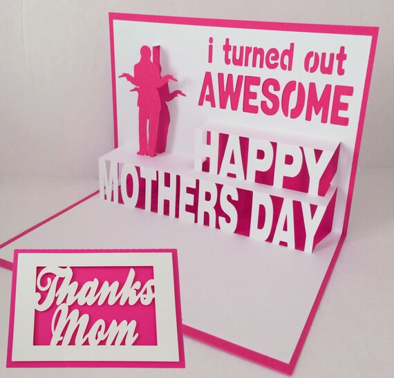 Download Items similar to Mothers Day Pop Up Card - I Turned Out Awesome on Etsy