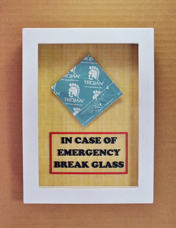 Condom Break Glass In Emergency Condom Break Glass In Emergency