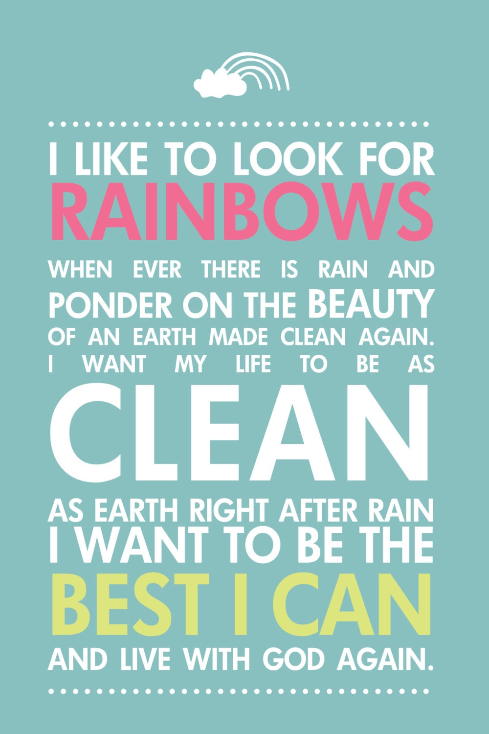 I like to look for rainbows baptism print in teal INSTANT