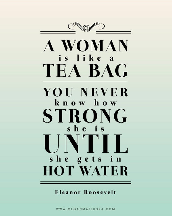 Items similar to TEA BAG Eleanor Roosevelt Quote Inspirational Motivational Typography Poster ...