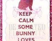 Keep Calm Some Bunny Loves You Easter Poster Il_170x135