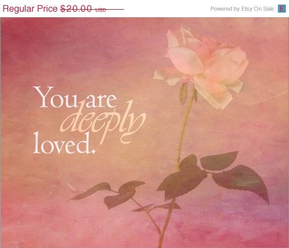 INVENTORY REDUCTION Deeply Loved - Inspirational Print