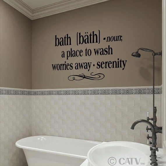 Bath noun a place to wach worries away... vinyl by VinylLettering