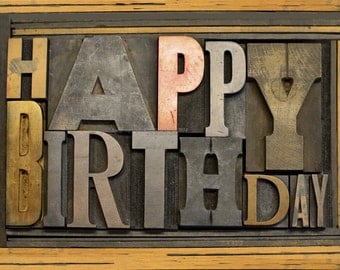 Birthday Card | Wooden Letterpress Type Spells Out Happy Birthday