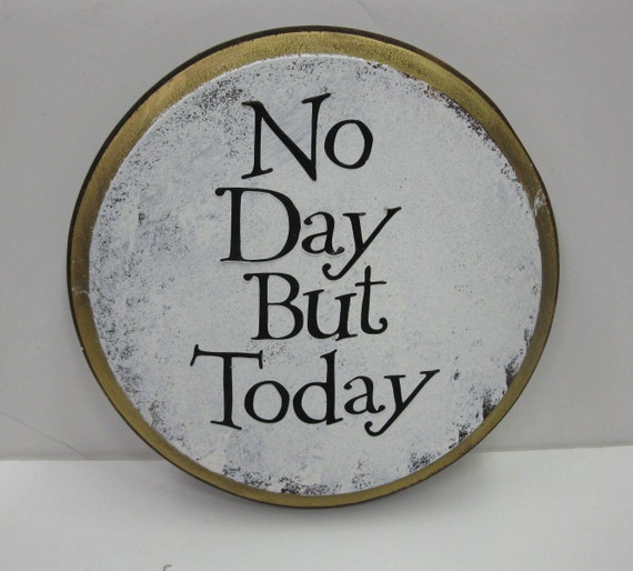 No day but today rent