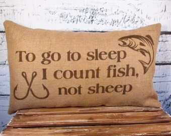 Burlap fish pillow - To go to sleep, I count fish not sheep - 12X20