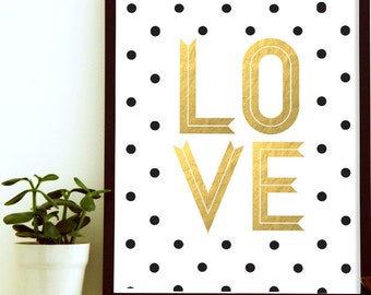 ... Quote Print- Gold Love Print- Love Wall Art- Love Poster -White and