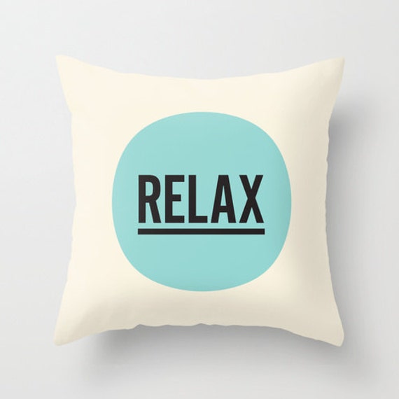 Relax Decorative Throw Pillow Cover Pattern by TheMotivatedType