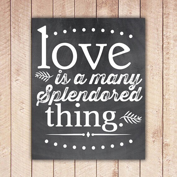 Love Is A Many Splendored Thing Chalkboard By PaperCanoePrintables   Il 570xN.553589116 Ozjv 