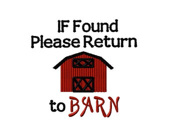 If Found Please Return to Barn Machine Embroidery Design Saying 2 sizes