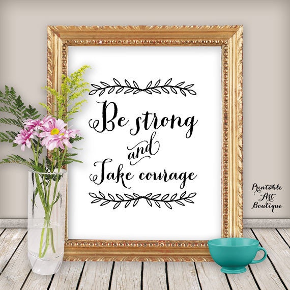 Typography Wall Art: Be strong and take courage