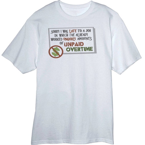 tee shirt overtime