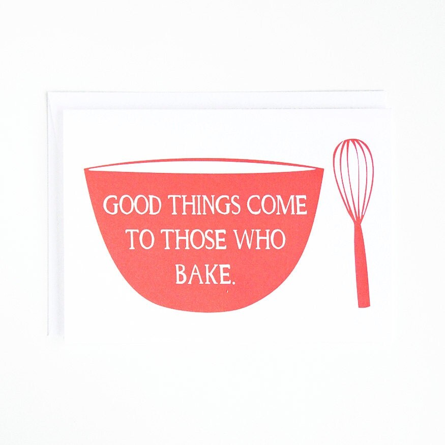 Greeting Card for Bakers Food Quote Any Occasion