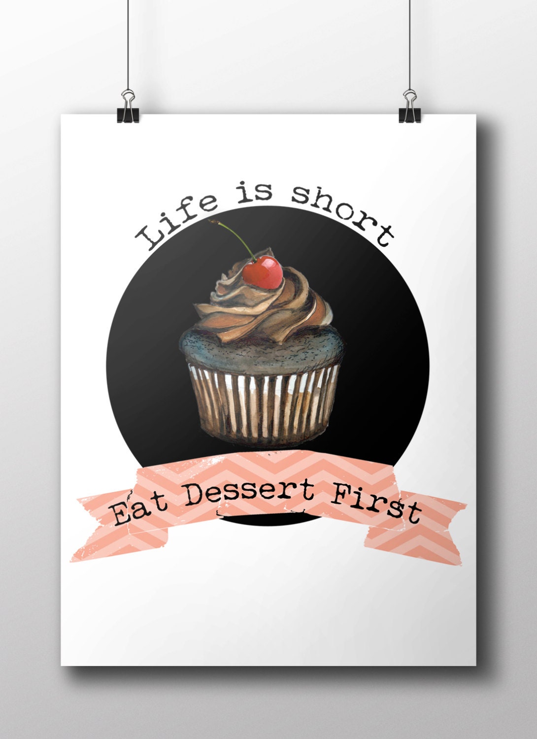 Life Is Short Eat Dessert First Printable Wall Art