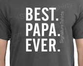 Fathers Day Gift Best Papa Ever T Shirt Mens t shirt tshirt for Dad New Dad Awesome Dad Funny Tshirt Dad Gift