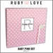 Baby Book . Baby Memory Book . BABY PINK DOT Album . Ruby Love Modern Baby Memory Book