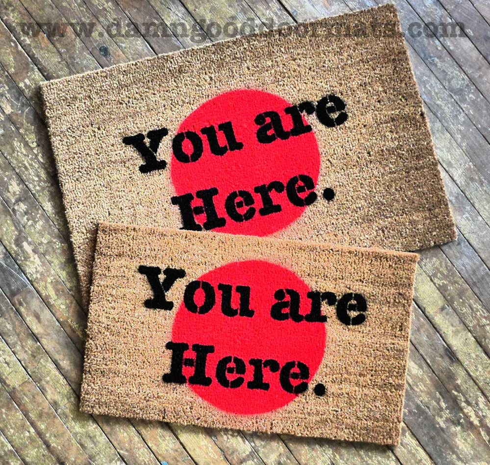 You are here novelty door mat