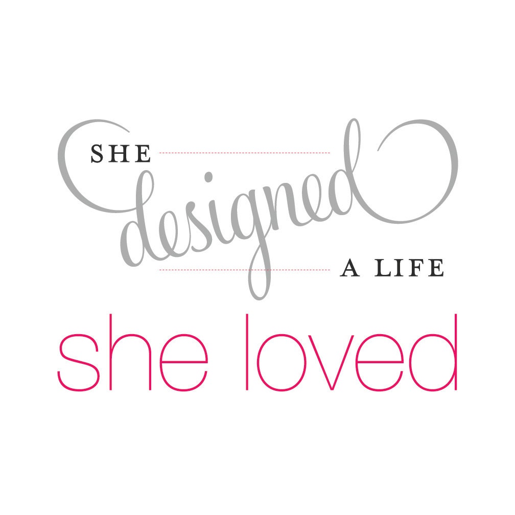 She Designed a Life She Loved 14x14 inch by GirlFridayPaperArts