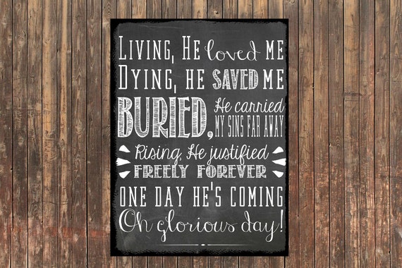 8x10 CANVAS Living He Loved Me Dying He Saved Me Chalkboard typography