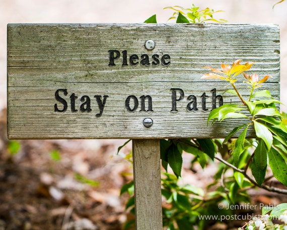 Items similar to Please Stay On Path sign 8 x 10 photograph on Etsy