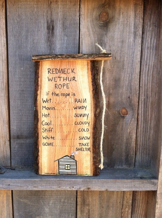 redneck weather rope funny home decor handmade wooden great