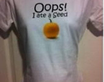 Oops! I ate a seed funny Pumpkin / Fall / Halloween maternity tee shirt t-shirt for expecting mom