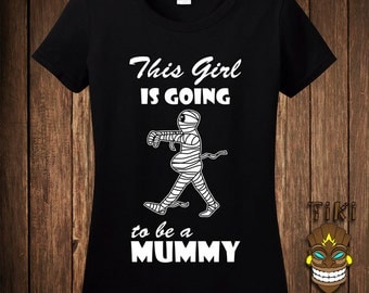 Funny Pregnant Halloween Costume T-shirt Tee Shirt Pregnancy Maternity This Girl Is Going To Be A Mummy Mommy Mom Trick Or Treat Treating