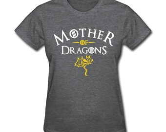 Mother of Dragons Shirt - Daenerys Targaryen Shirt - GAME of THRONES T ...