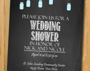 Printable Wedding Shower invitation, DIY Party invitation, Chalkboard Wedding Shower Invitation, mason jar invitation