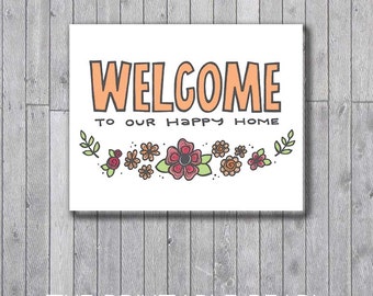 Popular items for welcome to our happy on etsy Popular items for welcome to our happy on etsy