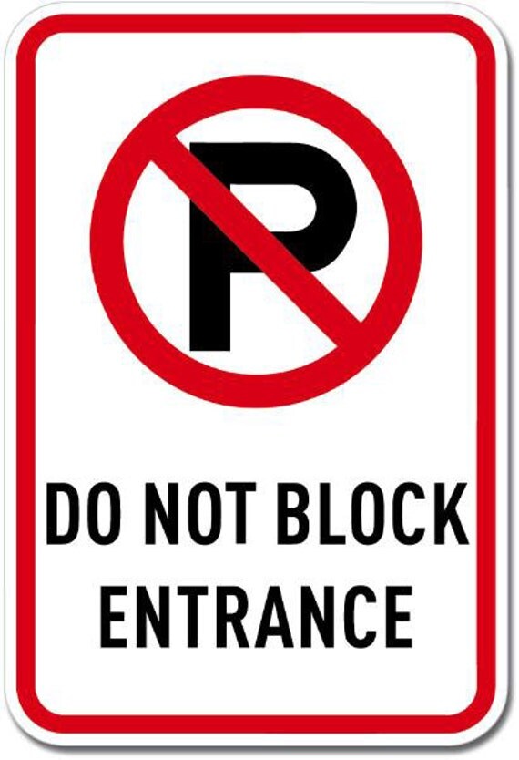 No Parking Do Not Block Entrance Sign Vinyl by AlexPrinting