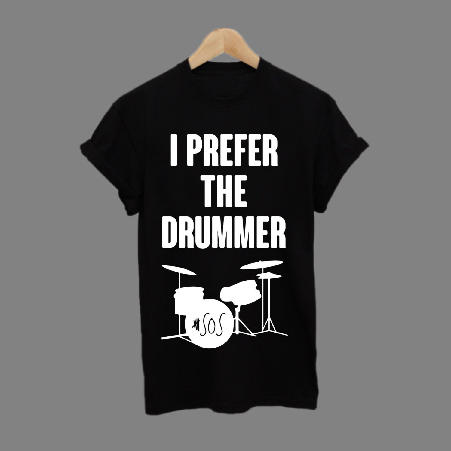 i prefer the drummer t shirt