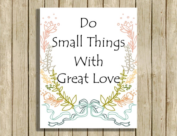 printable wall art Do Small Things With Great Love quote