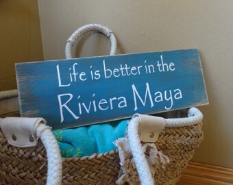 Life is better in the Riviera Maya/ Custom beach sign/ Beach decor/ Vacation sign/ Personalized beach sign
