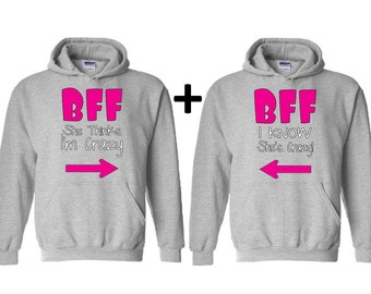 hoodies matching crazy she friend gift friends bff im think know popular items birthday