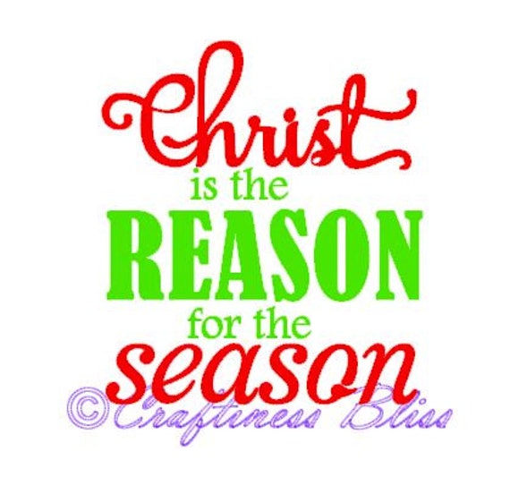 christ is the reason for the season christmas by christ is the reason for the season christmas by