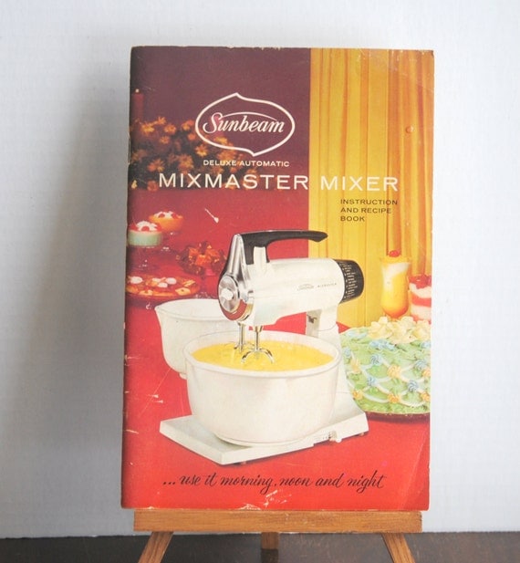 Vintage Sunbeam Mixmaster Mixer Instruction and Recipe Book
