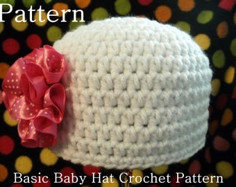 Crochet PATTERN Crochet Baby Hat Pattern Basic Baby Hat Basic Hat Pattern