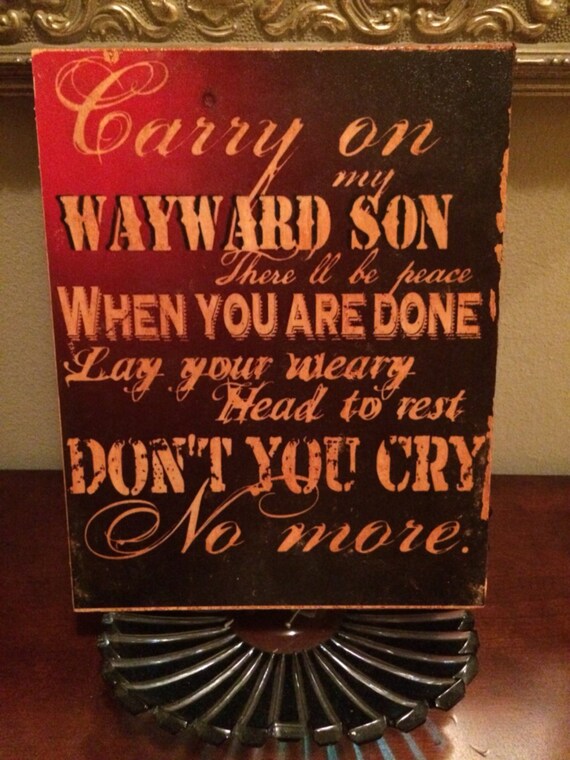 Carry on My Wayward Sonsign 8 x 10 on birch