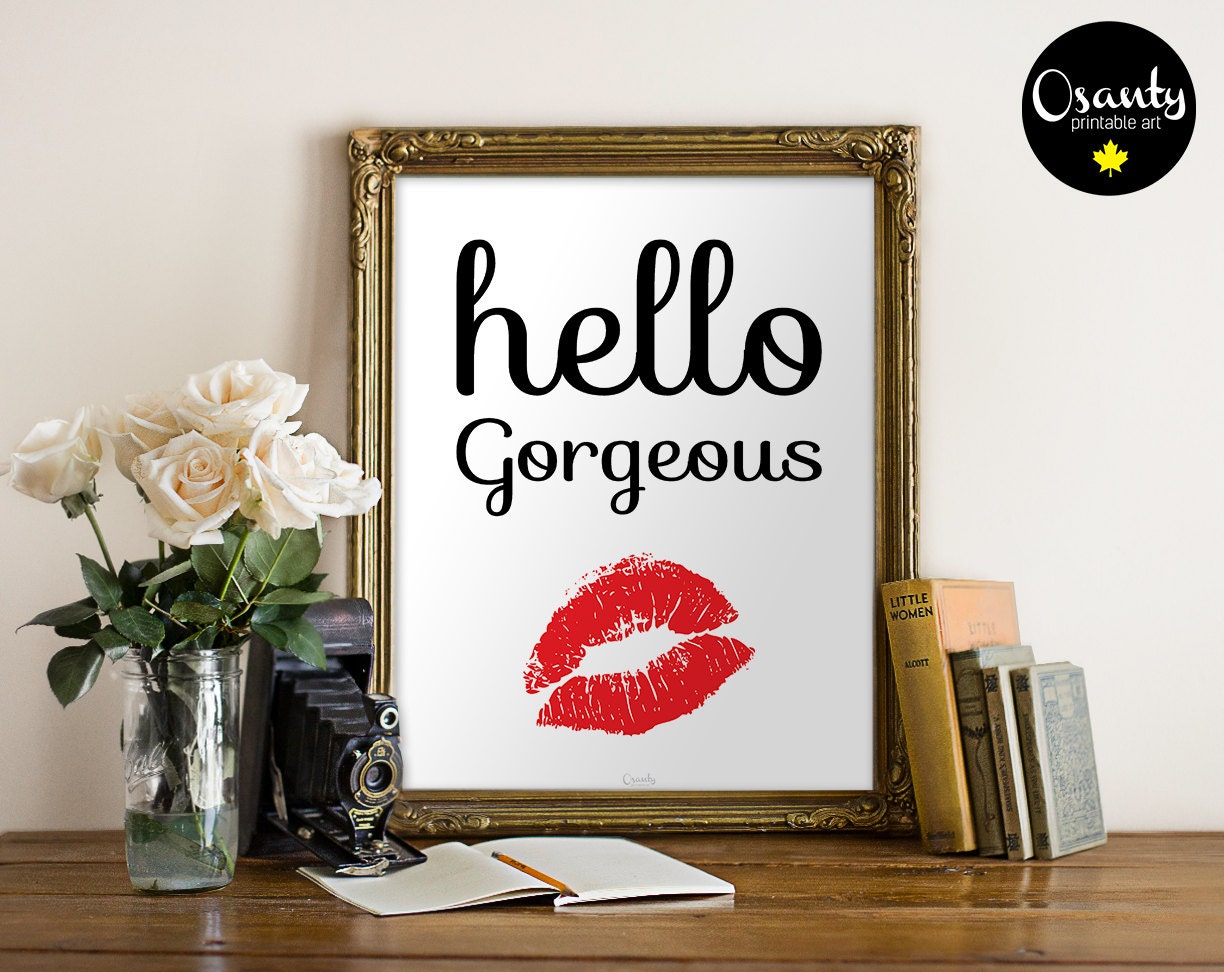 Hello gorgeous sign love sign hello gorgeous wall art by Osanty