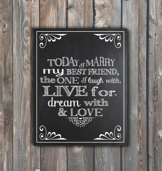 Wedding Chalkboard SignToday I Marry My Best by