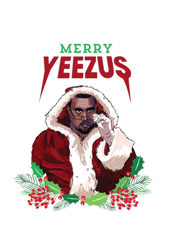 Kanye West Christmas Card 'Merry Yeezus' Hip by WakaFlockaLuke