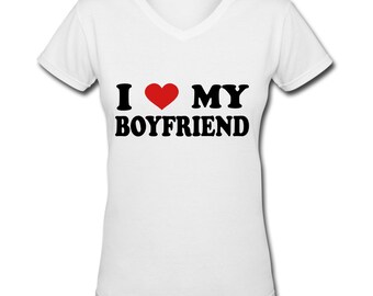 I Love My Boyfriend T-Shirt (That's a Great Item)