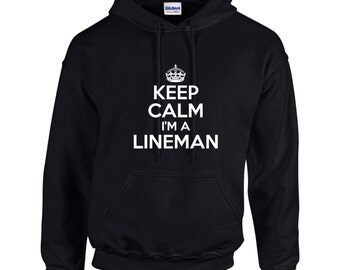 Keep Calm I'm A Lineman Mens Hoodie