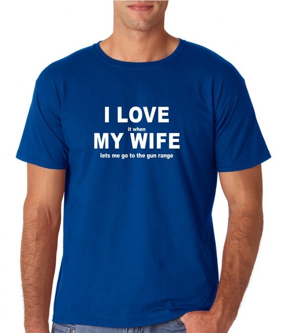 I Love My Wife I Love it When My Wife Lets Me Go to by CelebriT